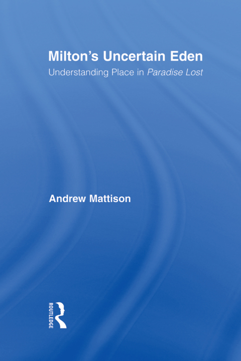 Cover image for book Milton's Uncertain Eden