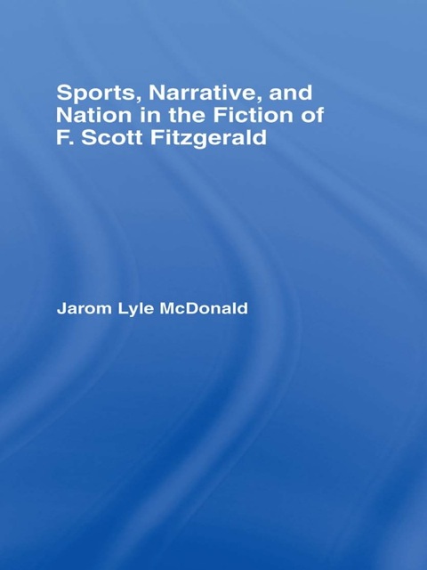 Cover image for book Sports, Narrative, and Nation in the Fiction of F. Scott Fitzgerald