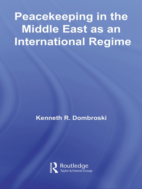 Cover image for book Peacekeeping in the Middle East as an International Regime