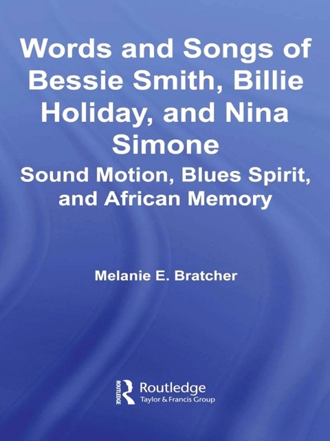 Cover image for book Words and Songs of Bessie Smith, Billie Holiday, and Nina Simone