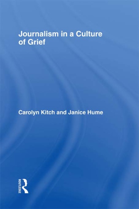 Cover image for book Journalism in a Culture of Grief