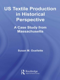 Cover image: US Textile Production in Historical Perspective 1st edition 9780415653084