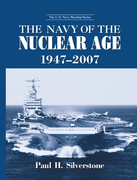Cover image for book The Navy of the Nuclear Age, 1947–2007