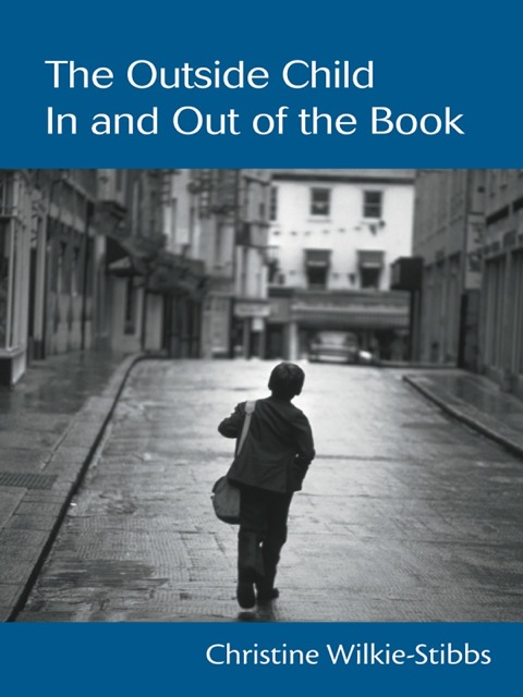 Cover image for book The Outside Child, In and Out of the Book