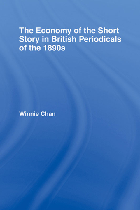 Cover image for book The Economy of the Short Story in British Periodicals of the 1890s
