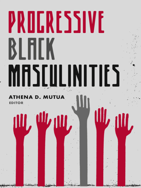 Cover image for book Progressive Black Masculinities?