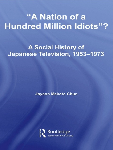 Cover image for book A Nation of a Hundred Million Idiots?