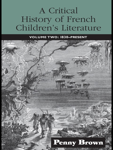A Critical History of French Children's Literature 
