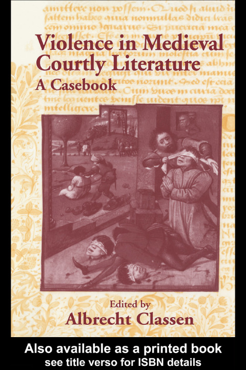 Cover image for book Violence in Medieval Courtly Literature