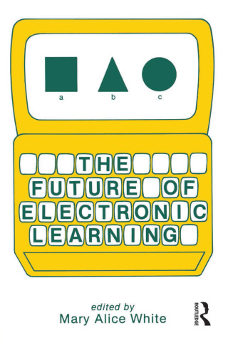 The Future of Electronic Learning