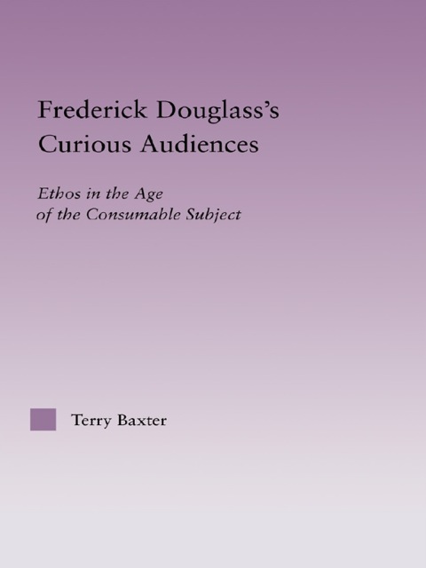 Cover image for book Frederick Douglass's Curious Audiences