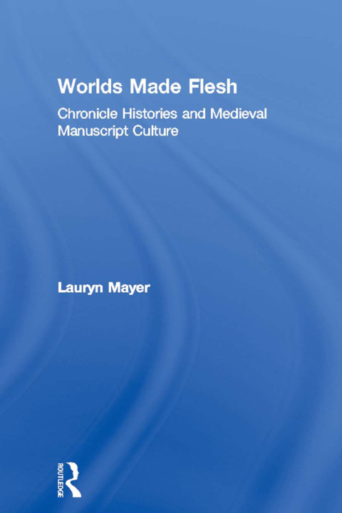Cover image for book Worlds Made Flesh