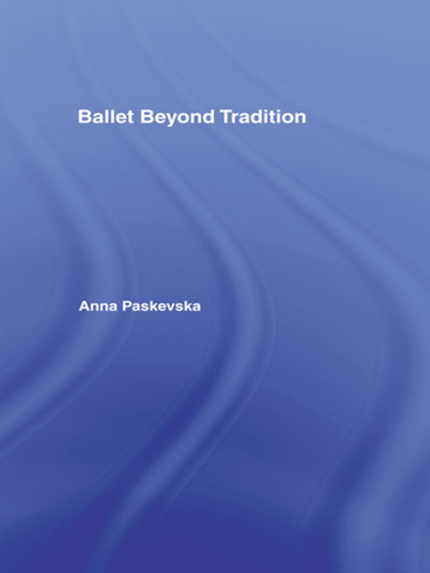Cover image for book Ballet Beyond Tradition