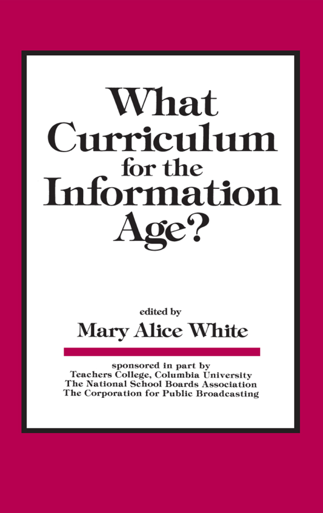 What Curriculum for the Information Age
