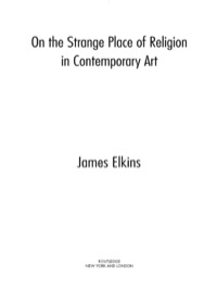 صورة الغلاف: On the Strange Place of Religion in Contemporary Art 1st edition 9780415969895