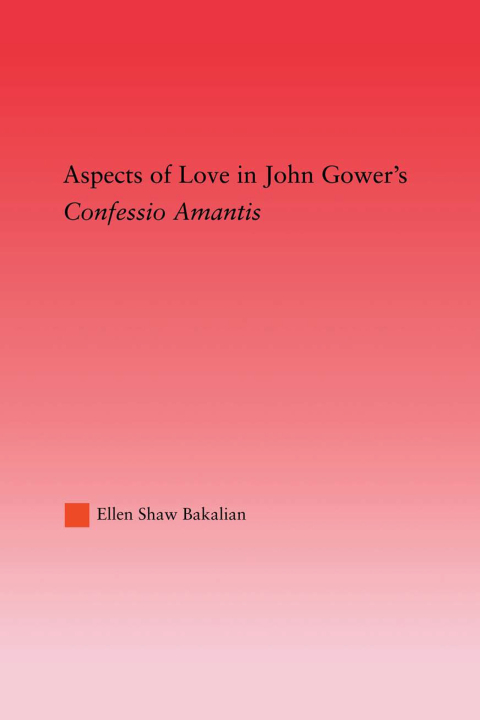 Cover image for book Aspects of Love in John Gower's Confessio Amantis
