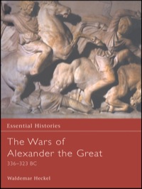 Cover image: Wars of Alexander the Great 336-323 BC 9780415968553