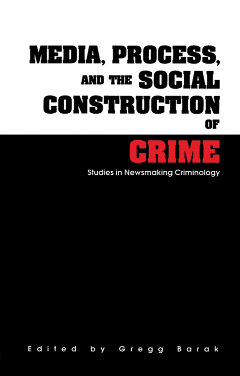 Cover image for book Media, Process, and the Social Construction of Crime