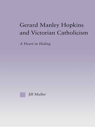 Gerard Manley Hopkins and Victorian Catholicism