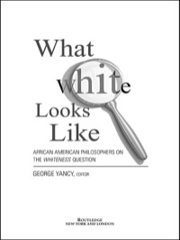 Cover image: What White Looks Like 1st edition 9780415966153