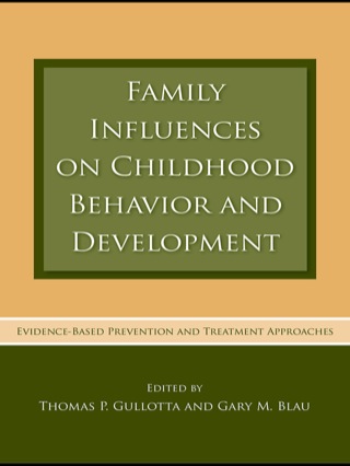 Family Influences on Childhood Behavior and Development