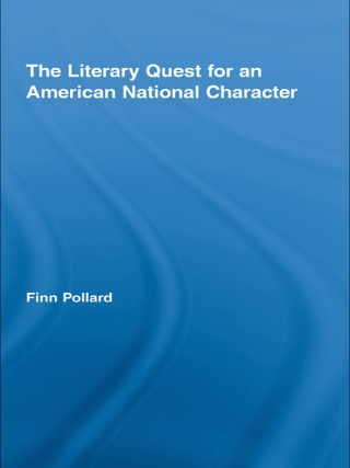 The Literary Quest for an American National Character