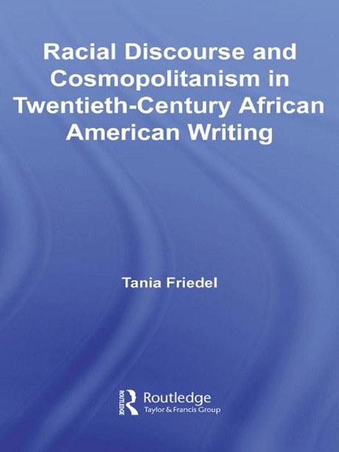 Cover image for book Racial Discourse and Cosmopolitanism in Twentieth-Century African American Writing