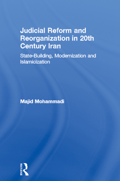 Cover image for book Judicial Reform and Reorganization in 20th Century Iran