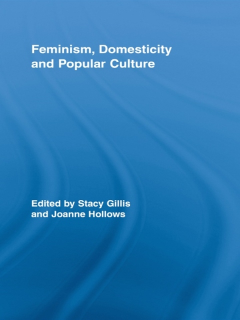 Cover image for book Feminism, Domesticity and Popular Culture