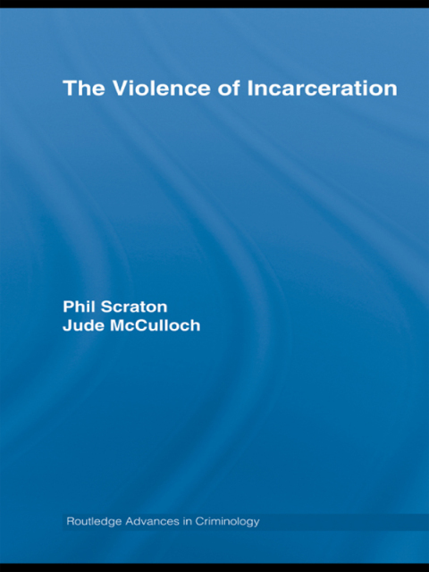 Cover image for book The Violence of Incarceration