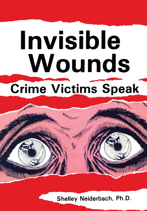 Cover image for book Invisible Wounds: Crime Victims Speak