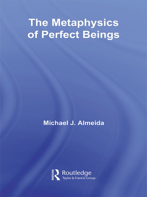 Cover image for book The Metaphysics of Perfect Beings