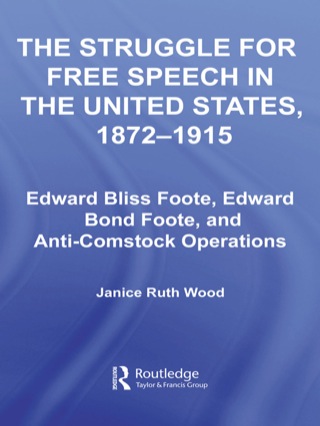 The Struggle for Free Speech in the United States, 1872-1915