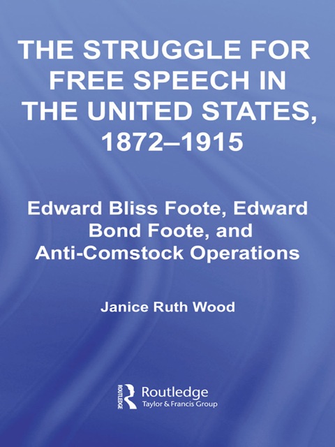 Cover image for book The Struggle for Free Speech in the United States, 1872-1915