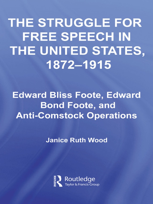 The Struggle for Free Speech in the United States, 1872-1915
