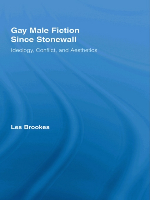 Cover image for book Gay Male Fiction Since Stonewall