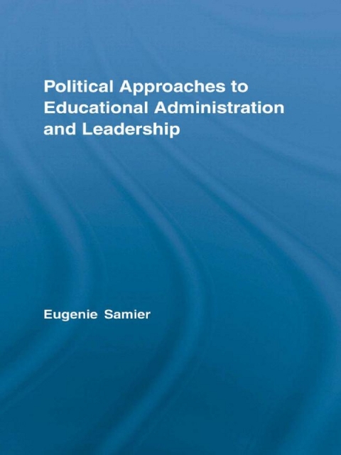 Cover image for book Political Approaches to Educational Administration and Leadership