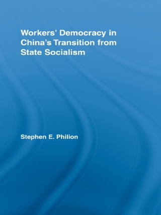 Workers' Democracy in China's Transition from State Socialism
