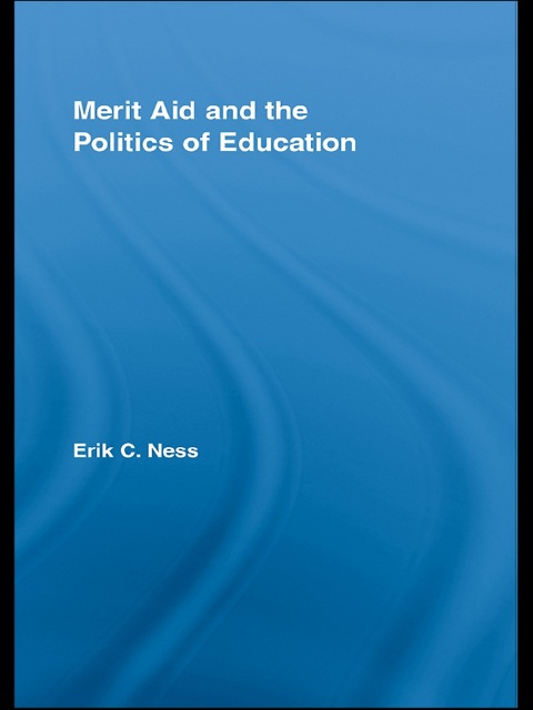 Cover image for book Merit Aid and the Politics of Education