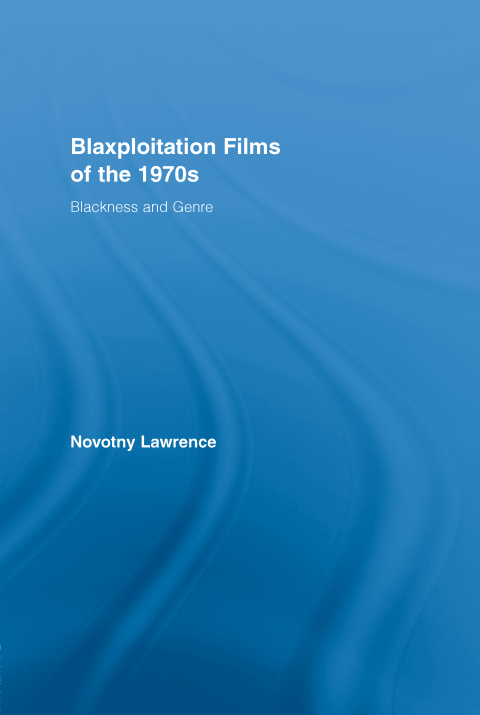 Cover image for book Blaxploitation Films of the 1970s