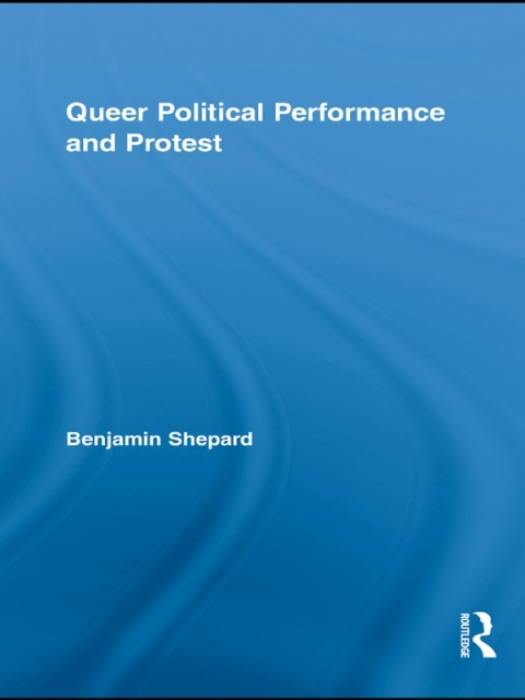 Cover image for book Queer Political Performance and Protest