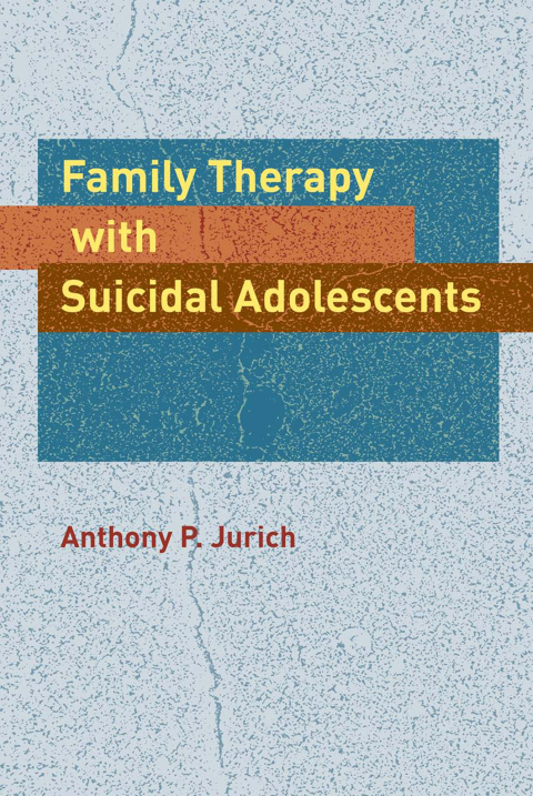 Cover image for book Family Therapy with Suicidal Adolescents