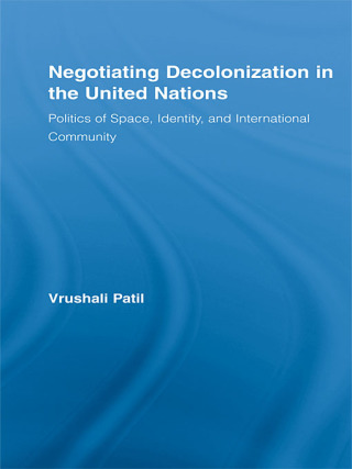 Negotiating Decolonization in the United Nations