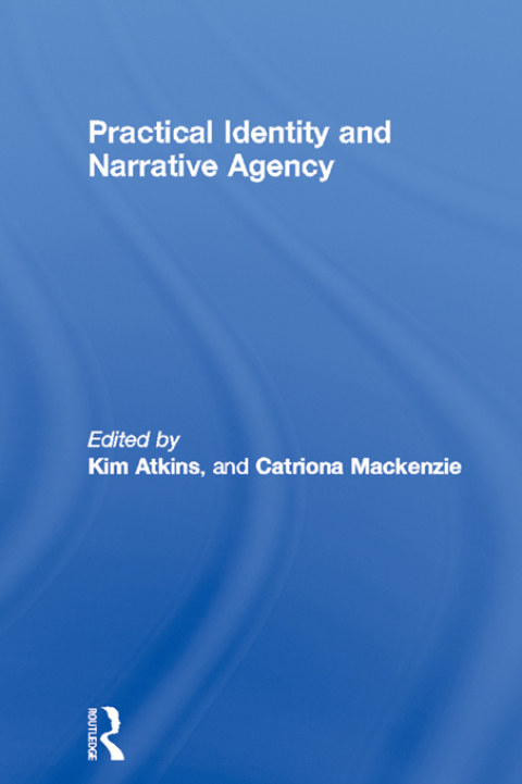 Cover image for book Practical Identity and Narrative Agency