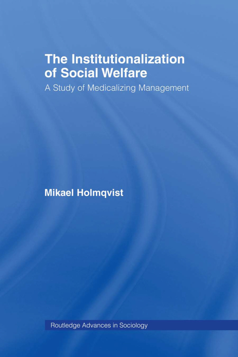 Cover image for book The Institutionalization of Social Welfare