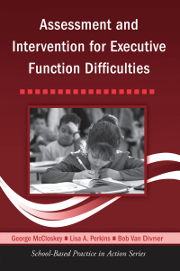 Cover image: Assessment and Intervention for Executive Function Difficulties 1st edition 9780415957830