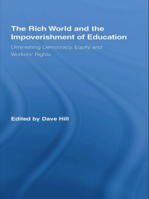 Cover image for book The Rich World and the Impoverishment of Education