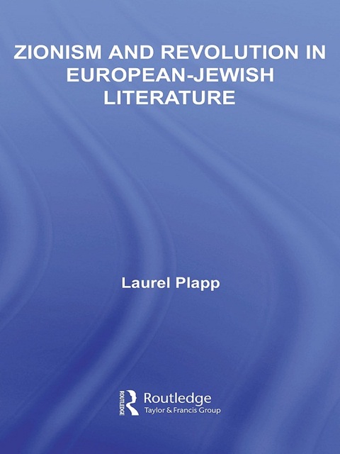 Cover image for book Zionism and Revolution in European-Jewish Literature