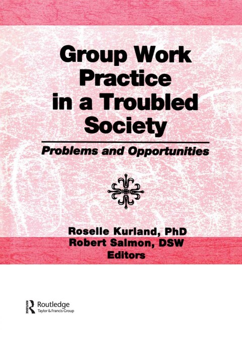 Cover image for book Group Work Practice in a Troubled Society