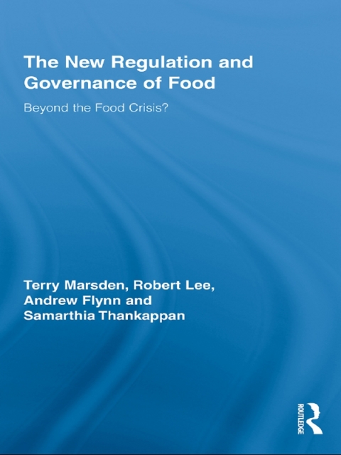 The New Regulation and Governance of Food 